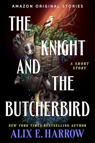 The Knight and the Butcherbird: A Short Story