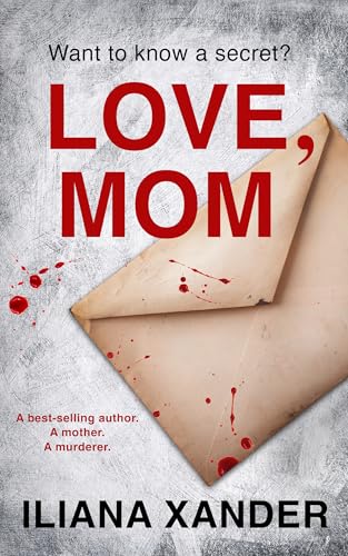 Love, Mom: A fast-paced psychological thriller with several twists