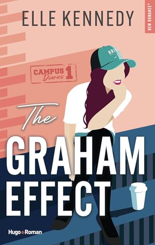 The campus diaries T01 : The Graham effect (New romance) (French Edition)