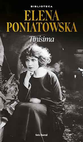 Tinísima (Biblioteca Elena Poniatowska) (Spanish Edition)