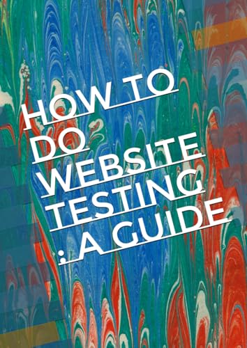 How to do Website Testing : A guide