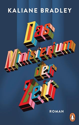 Das Ministerium der Zeit: Roman. Nominiert für den Women's Prize for Fiction 2025 (German Edition)