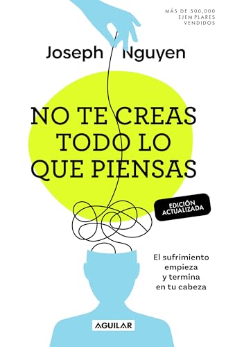 No te creas todo lo que piensas (Edición actualizada) / Don't Believe Everything You Think (Expanded Edition)