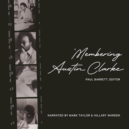 Membering Austin Clarke