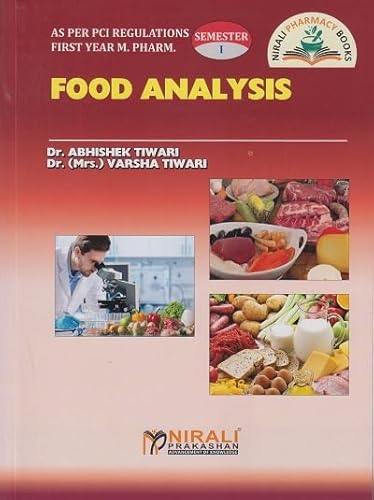 FOOD ANALYSIS (First Year M. Pharm. Semester 1 As Per Pci Regulations) | Nirali Prakashan