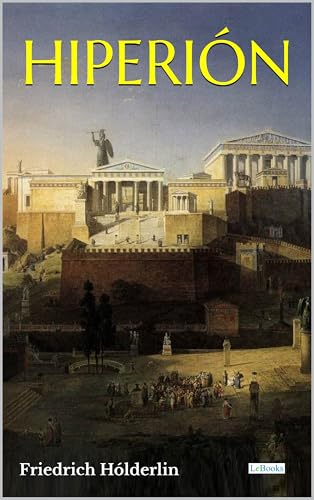 HIPERIÓN - Hölderlin (Spanish Edition)