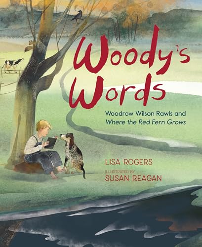 Woody's Words: Woodrow Wilson Rawls and Where the Red Fern Grows (English Edition)