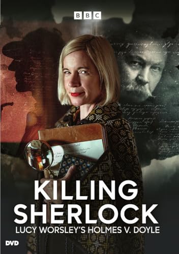 Killing Sherlock: Lucy Worsley's Holmes vs. Doyle