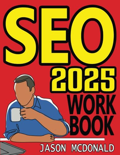 SEO Workbook: Search Engine Optimization in Seven Steps
