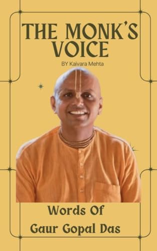 The Monk's Voice:: Word Of Gaur Gopal Das (English Edition)