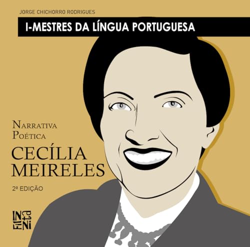 Cecília Meireles: Narrativa Poética - I Mestres da Língua Portuguesa (Portuguese Edition)