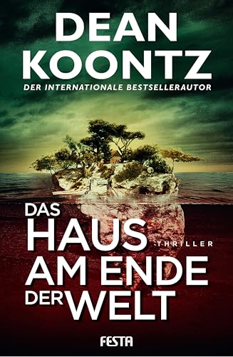 Das Haus am Ende der Welt: Thriller