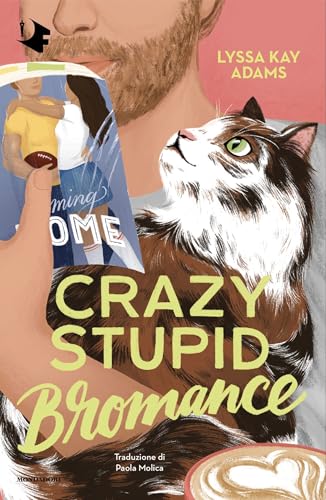 Crazy Stupid Bromance (Bromance Book Club Vol. 3) (Italian Edition)