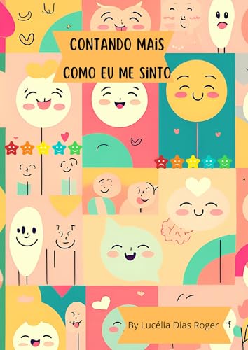 CONTANDO MAIS: COMO ME SINTO (Portuguese Edition)