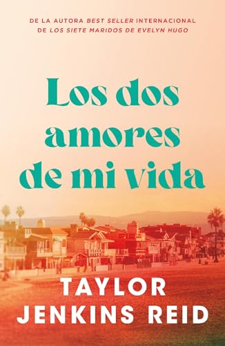 Los dos amores de mi vida (Spanish Edition)