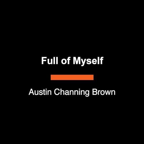 Full of Myself: Black Womanhood and the Journey to Self-Possession