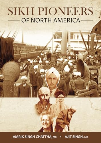 Sikh Pioneers of North America
