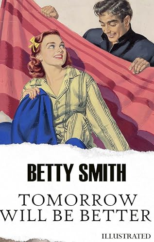 Tomorrow Will Be Better. Illustrated