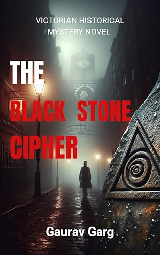 The Black Stone Cipher: Victorian Historical Mystery/Thriller with Occult and Gothic Elements