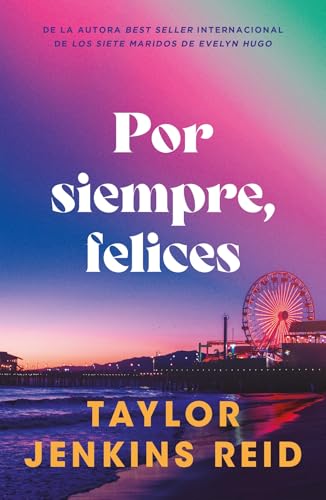Por siempre, felices (Spanish Edition)