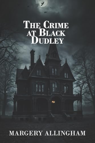 The Crime at Black Dudley