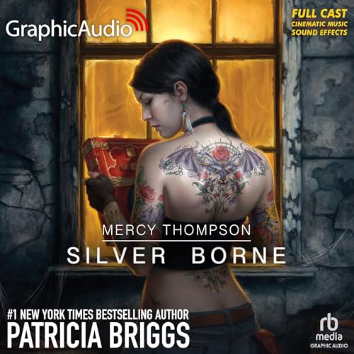 Silver Borne (Dramatized Adaptation): Mercy Thompson, Book 5