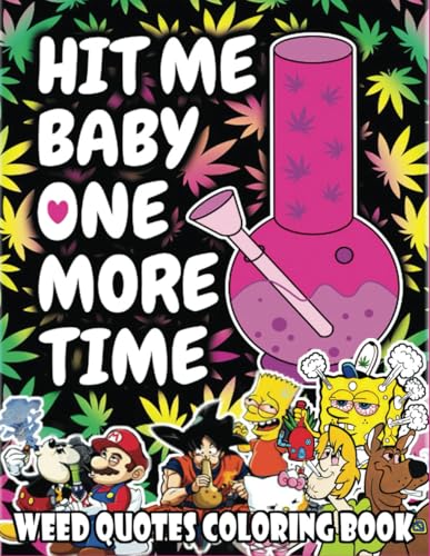Weed quotes 90s Cartoon Stoner Coloring Book For Adults: Funny Stoner quotes Coloring Pages: 90s Cartoon Trippy Stoner quotes Coloring Book To Have Fun and Relax, Perfect Stoner Gift for Men and Women