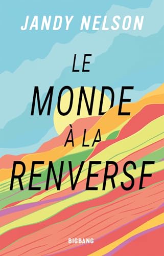 Le Monde à la renverse (Big Bang) (French Edition)