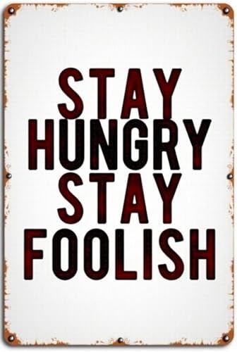 Stay Hungry Stay Foolish Poster