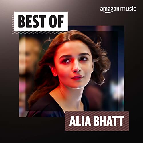 Best of Alia Bhatt