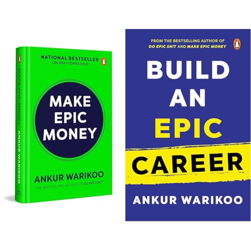 Make epic money+Build an epic career