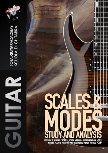 Scales & Modes: Study and analysis: Intervals, modal chords, study method, improvisation on the Major, Melodic and Harmonic minor modes. (TGA Guitar Books - English Book 19)
