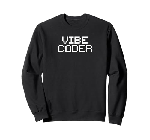 Vibe Coder AI Video Game Programming Coding Minimalist Sweatshirt
