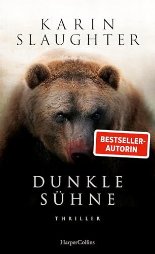 Dunkle Sühne: Thriller | Der neue Krimi der Bestsellerautorin von »Pretty Girls« und der Will Trent-Serie | Über 4 Millionen verkaufte Bücher in 120 Ländern