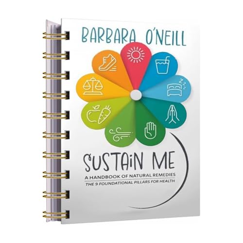 Sustain Me by Barbara Oneill - A Handbook of Natural Remedies & A Herbal Remedies Medicine Book（2025 New Coil）