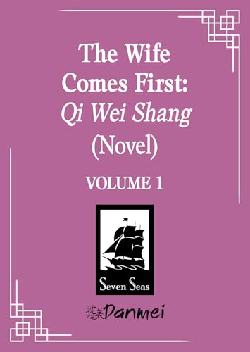 The Wife Comes First: Qi Wei Shang (Novel) Vol. 1