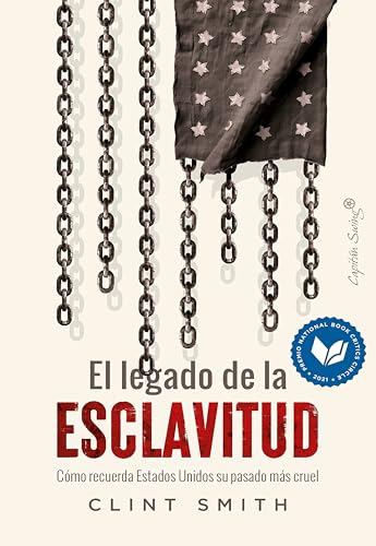 El legado de la esclavitud (Ensayo) (Spanish Edition)