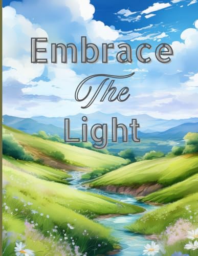 Embrace the Light: A Self-Help Writing Journal | 90 GSM, Ruled Pages, Paperback