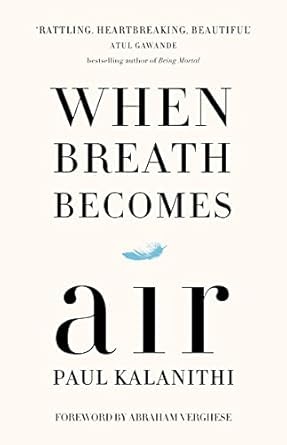 When Breath Becomes Air Memoir Book [perfect] By Team [Jan 01, 2024]