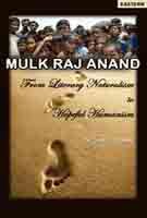 Mulk Raj Anand: from literary naturalism to hopeful humanism