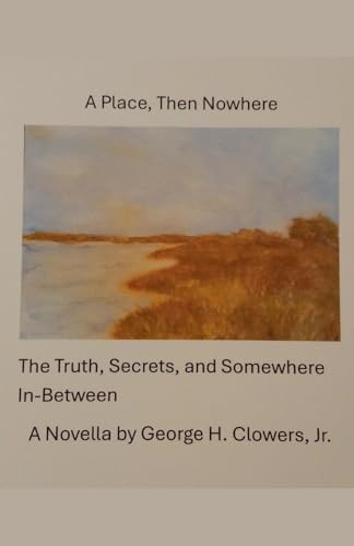 A Place, Then Nowhere (Tangy's Tales)