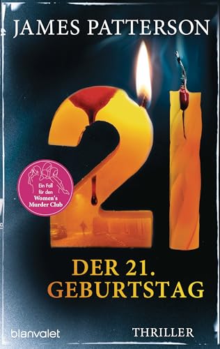 Der 21. Geburtstag: Thriller (Women's Murder Club)