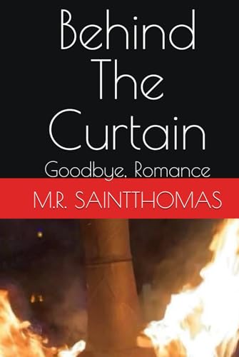 Behind The Curtain: Goodbye, Romance