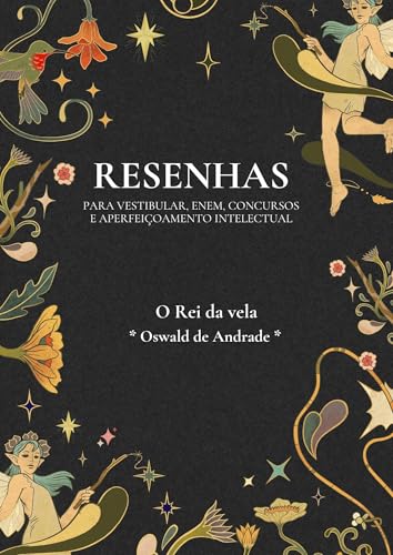 Resenha da obra “O Rei da vela” de Oswald de Andrade (Portuguese Edition)