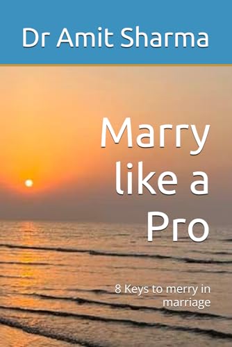 Marry like a Pro: 8 Keys to merry in marriage
