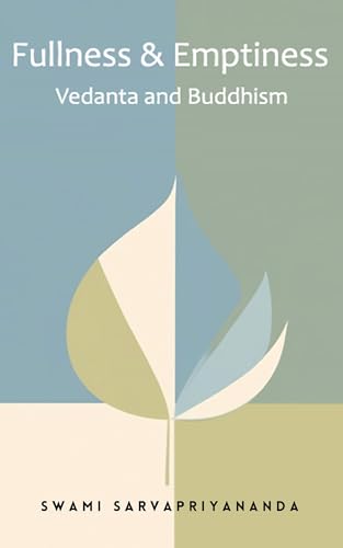 Fullness & Emptiness: Vedanta and Buddhism (English Edition)