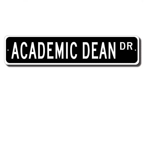 Academic Dean Street Sign Metal Tin Signs, Academic Dean Wall Decor for Home Office Cafes Bars Pub Garage Man Cave Plaque Quality Street Sign 4x16Inch