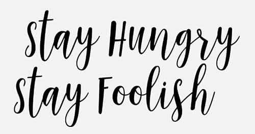 VVWV Stay Hungry Stay Foolish Positive Inspirational Saying Wall Sticker Decal for Home Apartments Office Decor L x H 73.66 x 38.1 Cms