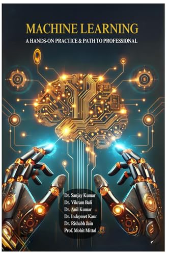 Machine Learning : A Hands-on Practice & Path to Professional