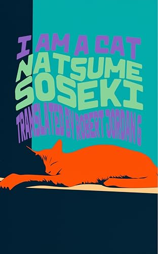 I Am A Cat: All Three Volumes: The Hermes Publica Translation